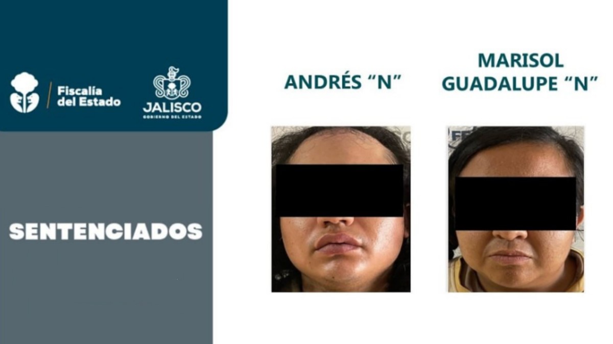 Ficha de sentencia de la Fiscalía de Jalisco con las fotos de un hombre y una mujer identificados como Andrés ‘N’ y Marisol Guadalupe ‘N’