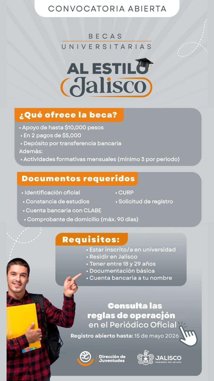 Flyer oficial del programa Becas Universitarias al Estilo Jalisco con información sobre la convocatoria