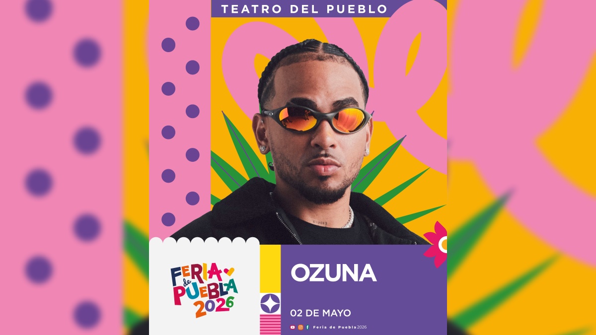 cartel de ozuna en el teatro del pueblo de la feria de puebla 2026