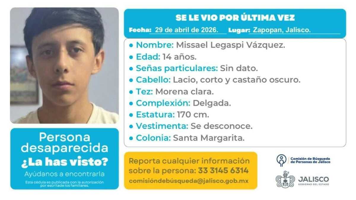 Alejandra pide ayuda para localizar a su hijo Missael Legaspi, de 14 años, desaparecido en Jalisco. Si lo has visto, comunícate al 33 31 45 6314.