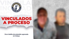La Fiscalía General del Estado de Guanajuato informó sobre la detención y vinculación a proceso penal de César Octavio “N” y Noé Antonio “N”
