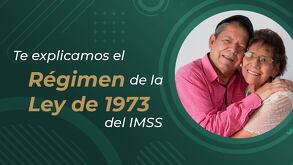 La Ley del Seguro Social tiene uno de los regimenes por los que los asegurados pueden pensionarse,