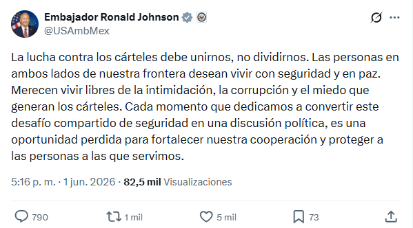 El embajador de Estados Unidos en México, Ronald Johnson, se pronunció a través de su cuenta de X.