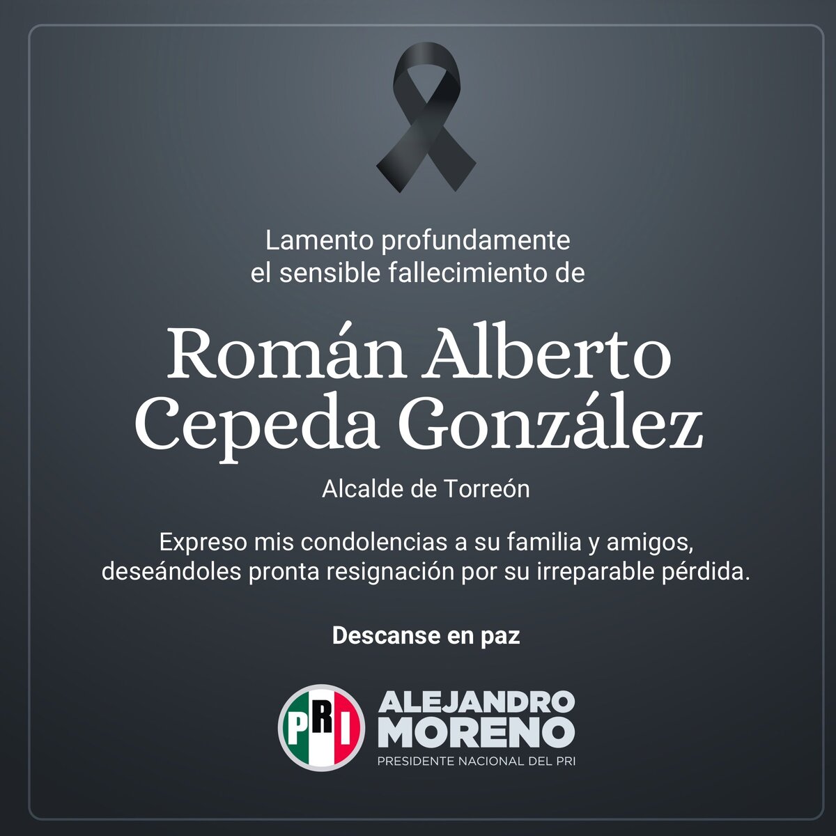 Condolencias de Alejandro Moreno por el fallecimiento de Román Cepeda