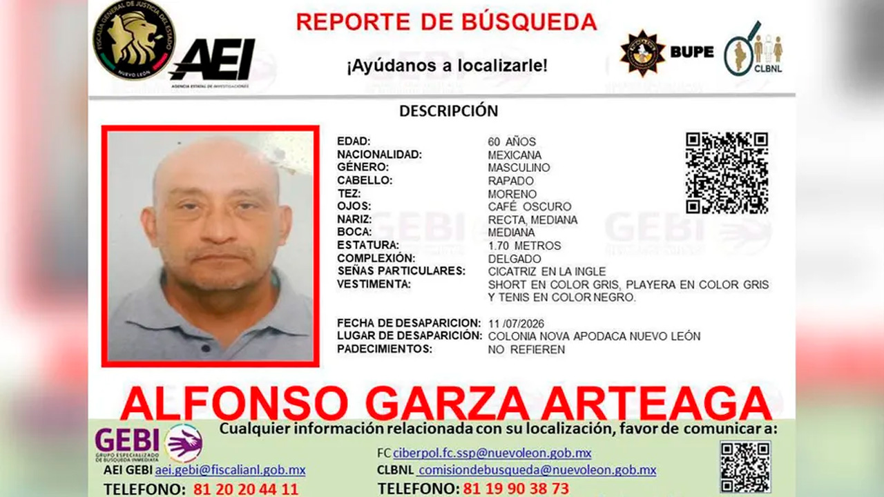 La Fiscalía de Nuevo León activó una ficha de búsqueda para localizar a Alfonso Garza Arteaga, de 60 años, desaparecido en Apodaca.