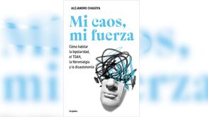 Alejandro Chagoya presentó Mi caos, mi fuerza, un libro autobiográfico en el que aborda su experiencia con diversos diagnósticos y busca romper estigmas.