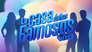 La Casa de los Famosos vive en México su cuarta temporada