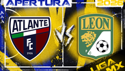 Atlante recibe a León en el Estadio Banorte por la Jornada 6 del Apertura 2026.