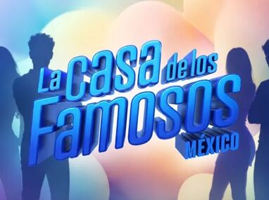 La Casa de los Famosos vive en México su cuarta temporada