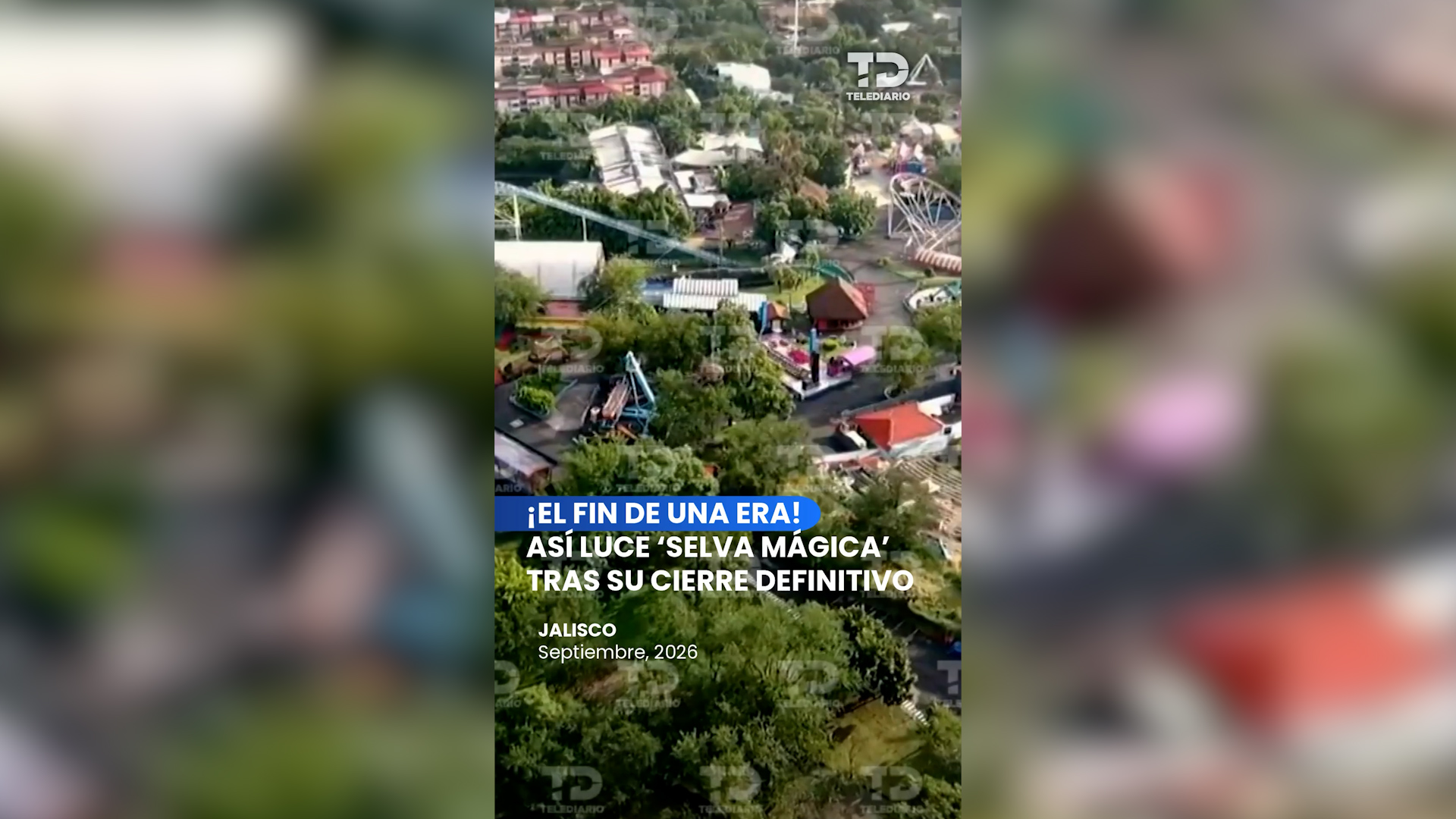 Así luce Selva Mágica tras su cierre definitivo en Guadalajara