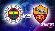 Fenerbahçe recibe a la Roma en la primera jornada de la UEFA Champions League 2026-2027