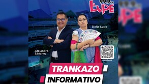 Trankazo Informativo, el programa de radio informativo que se transmite en La Lupe 99.9 FM