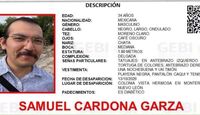 Autoridades emitieron el reporte de búsqueda para dar con la localización de Samuel Cardona Garza.
